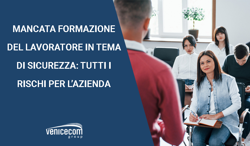 Lack of worker safety training: all the risks to the company